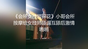 探花小哥约操按摩店小姐姐带去酒店一顿爆操