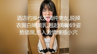 女主播白虎大神回归，网红脸妹子，无套肛交，口交啪啪操逼1