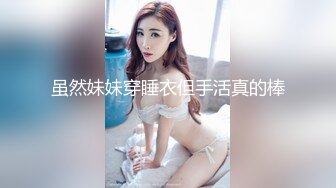  绿意盎然 海角侄子爆肏嫂子 高能女友订婚日子趁买菜偷腥 家里还有那么多亲戚快一点