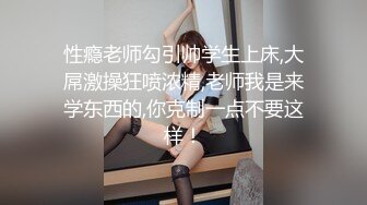 STP17486 约操00后小萝莉，近景展示插入细节，娇喘不断青春少女果然很敏感