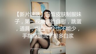 《硬核✅精品★会所✅首发》真实感爆棚~完美露脸~极品吊钟巨乳美少妇居家与男人各种角度造爱~对话清晰~呻吟声无敌