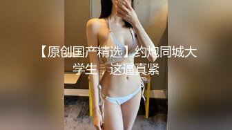 泰国淫趴皇后「honeytipsy」男女人妖通吃OF多男多女混战实录 名媛车震肌肉黄毛小伙