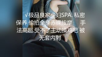 STP17427 清新兼职小美女，沙发激情啪啪，妹子干瘫求饶直接高潮好刺激