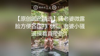 良家熟妇的好处就是，可以无套内射-宿舍-模特