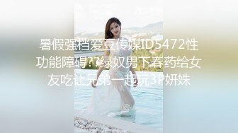 女流氓呀高颜值甜美超大巨乳妹子露奶自摸，露出大奶晃动脱下内裤掰穴手指扣弄