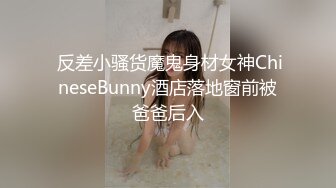  约会女神级清秀小姐姐 紧身包臀连衣短裙 前凸后翘撩人销魂 轻易就让人欲望沸腾啪啪