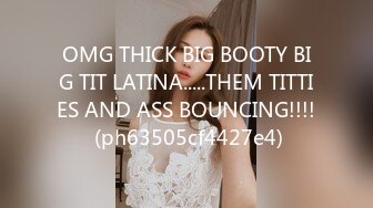 OMG THICK BIG BOOTY BIG TIT LATINA.....THEM TITTIES AND ASS BOUNCING!!!! (ph63505cf4427e4)